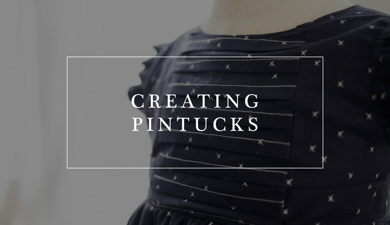 How to Create Pintucks