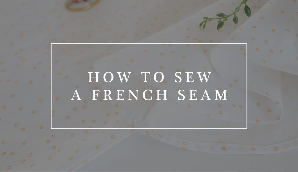 How to Sew a French Seam