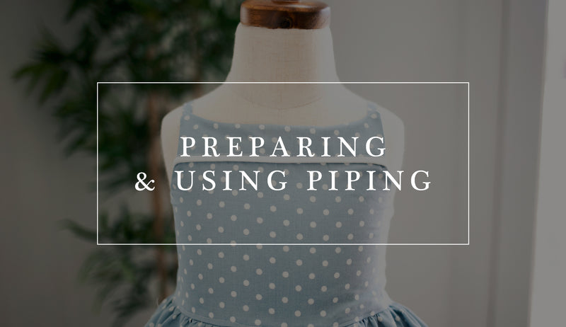 How to Prepare and Use Piping