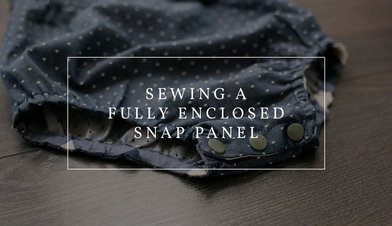 How to Sew a Fully Enclosed Snap Panel