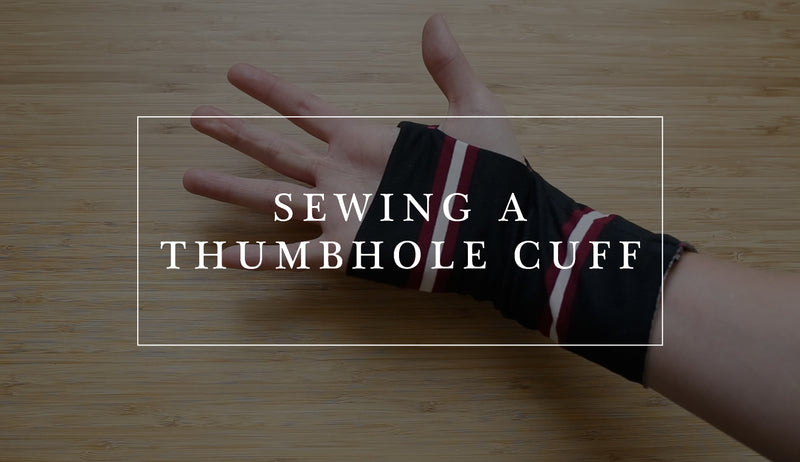 How to Sew a Knit Thumbhole Cuff