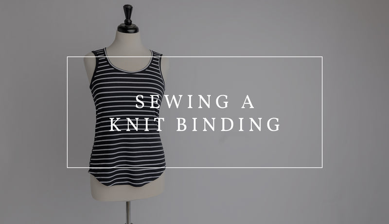 Sewing a Knit Binding